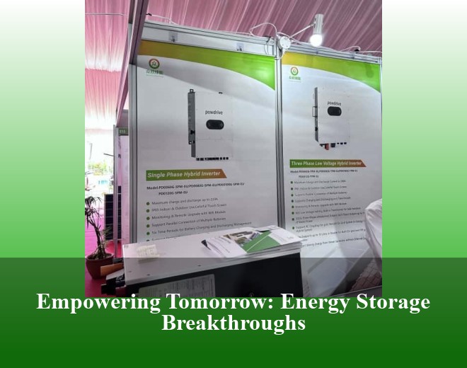 Empowering Tomorrow: Energy Storage Breakthroughs